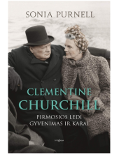 Clementine Churchill. Pirmosios ledi gyvenimas ir karai - Humanitas