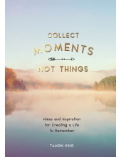 Collect Moments, Not Things - Humanitas