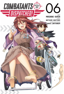 Combatants Will Be Dispatched!, Vol. 6 (manga) - Humanitas