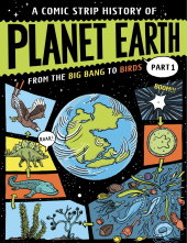 Comic Strip History of Planet Earth: Part 1 From the Big Bang to Birds - Humanitas