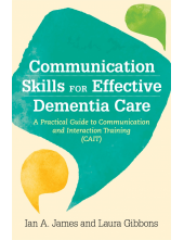 Communication Skills for Effective Dementia Care - Humanitas