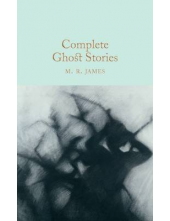 Complete Ghost Stories (Macmillan Collector's Library) - Humanitas