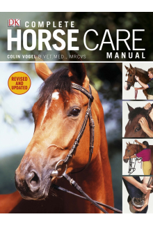 Complete Horse Care Manual - Humanitas