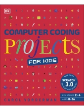 Computer Coding Projects for Kids: A unique step-by-step visual guide, from binary code to building games - Humanitas