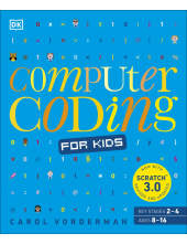 Computer Coding for Kids: A unique step-by-step visual guide, from binary code to building games - Humanitas