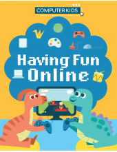 Computer Kids: Having Fun Online - Humanitas