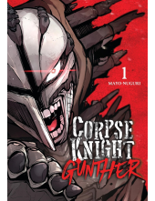 Corpse Knight Gunther, Vol. 1 - Humanitas