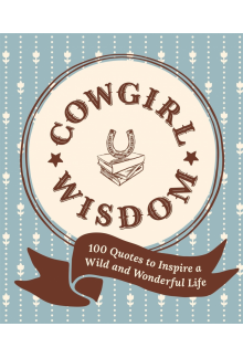 Cowgirl Wisdom - Humanitas