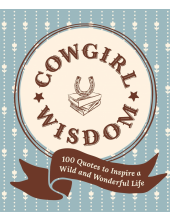 Cowgirl Wisdom - Humanitas