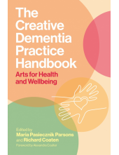 Creative Dementia Practice Handbook - Humanitas