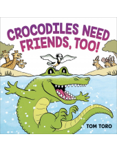 Crocodiles Need Friends, Too! - Humanitas
