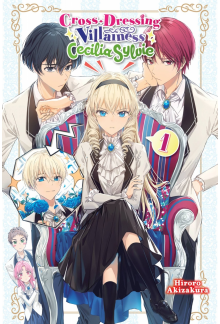 Cross-Dressing Villainess Cecilia Sylvie, Vol. 1 (light novel) - Humanitas