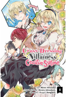 Cross-Dressing Villainess Cecilia Sylvie, Vol. 1 (manga) - Humanitas