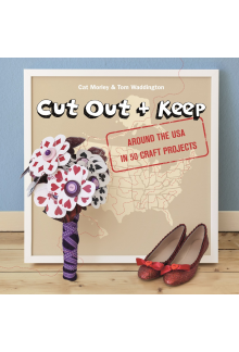 Cut Out + Keep: Around theUSA in 50 Craft Projects - Humanitas
