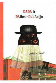DADA ir dailės edukacija - Humanitas