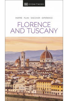 DK Eyewitness Florence and Tuscany - Humanitas