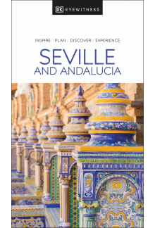DK Eyewitness Seville and Andalucia - Humanitas