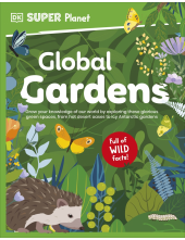 DK Super Planet Global Gardens - Humanitas