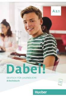 Dabei! A2.1 Arbeitsbuch (pratybos) - Humanitas