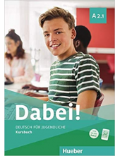 Dabei! A2.1. Deutsch für Jugendliche. Deutsch als Fremdsprache. Kursbuch (vadovėlis) - Humanitas