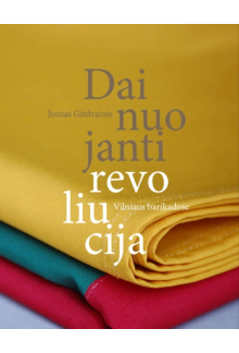 Dainuojanti revoliucija Vilniaus barikadose - Humanitas