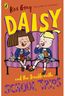 Daisy and the Trouble with School Trips - Humanitas