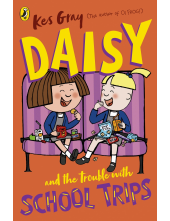 Daisy and the Trouble with School Trips - Humanitas
