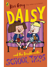 Daisy and the Trouble with School Trips - Humanitas