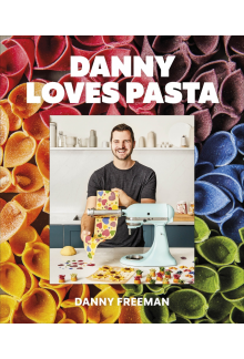 Danny Loves Pasta: 75+ fun and colorful pasta shapes, patterns, sauces, and more - Humanitas