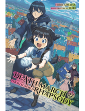 Death March to the Parallel World Rhapsody, Vol. 22 (light novel) - Humanitas