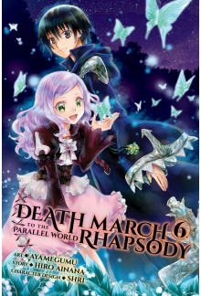 Death March to the Parallel World Rhapsody, Vol. 6 (manga) - Humanitas