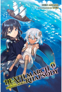 Death March to the Parallel World Rhapsody, Vol. 9 (light novel) - Humanitas