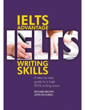 IELTS Advantage Writing Skills. A step-by-step guide to a high IELTS writing score - Humanitas