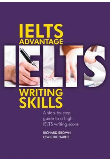 IELTS Advantage Writing Skills. A step-by-step guide to a high IELTS writing score - Humanitas
