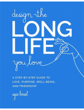 Design the Long Life You Love - Humanitas