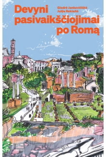 Devyni pasivaikščiojimai po Romą - Humanitas