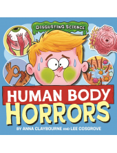 Disgusting Science: Human Body Horrors - Humanitas