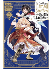 Do-Over Damsel Conquers the Dragon Emperor, Vol. 2 (manga) - Humanitas