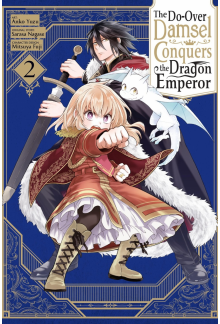 Do-Over Damsel Conquers the Dragon Emperor, Vol. 2 (manga) - Humanitas