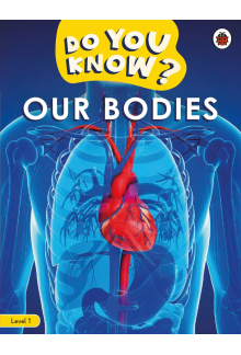 Do You Know? Level 1 – Our Bodies - Humanitas