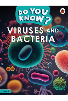 Do You Know? Level 4 - Viruses and Bacteria - Humanitas