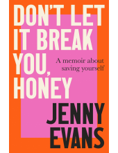 Don't Let it Break You, Honey - Humanitas
