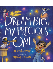 Dream Big, My Precious One - Humanitas