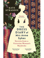 Dress Diary of Mrs Anne Sykes - Humanitas