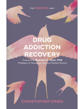 Drug Addiction Recovery: The Mindful Way - Humanitas