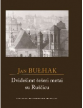 Dvidešimt šešeri metai su Ruščicu - Humanitas