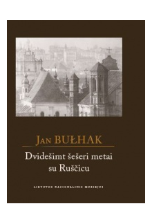 Dvidešimt šešeri metai su Ruščicu - Humanitas