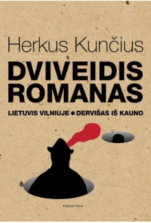 Dviveidis romanas: LietuvisViniuje. Dervišas iš Kauno - Humanitas