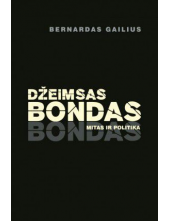 Džeimsas Bondas mitas ir politika - Humanitas