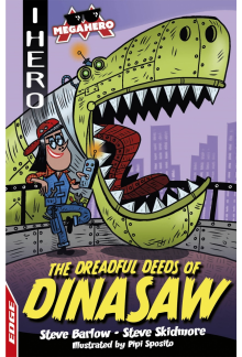 EDGE: I HERO: Megahero: The Dreadful Deeds of DinaSaw - Humanitas